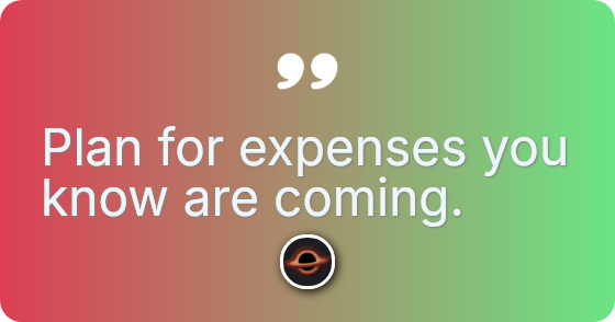 Do not rely on future funding.